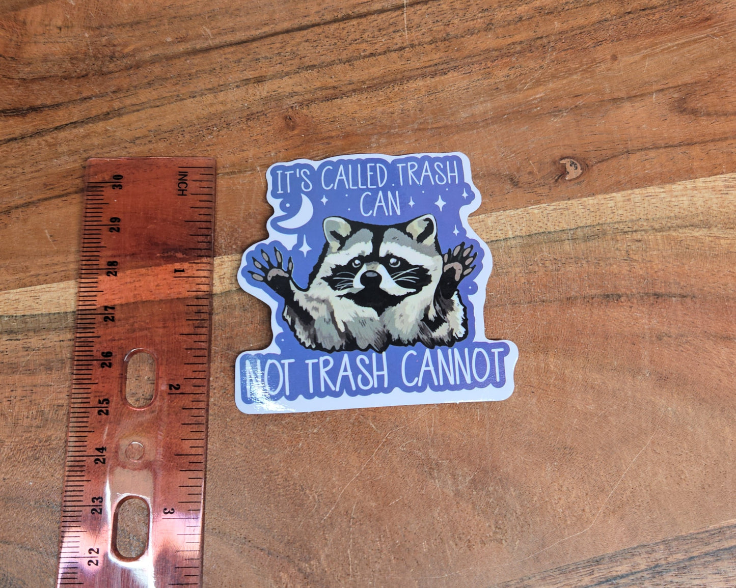 Called Trash Can not Trash Cannot Sticker