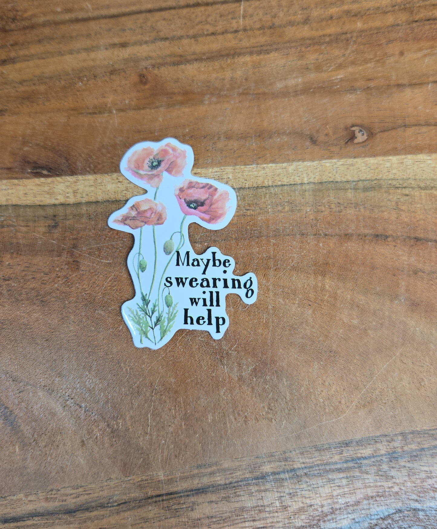 Maybe Swearing Will Help Sticker