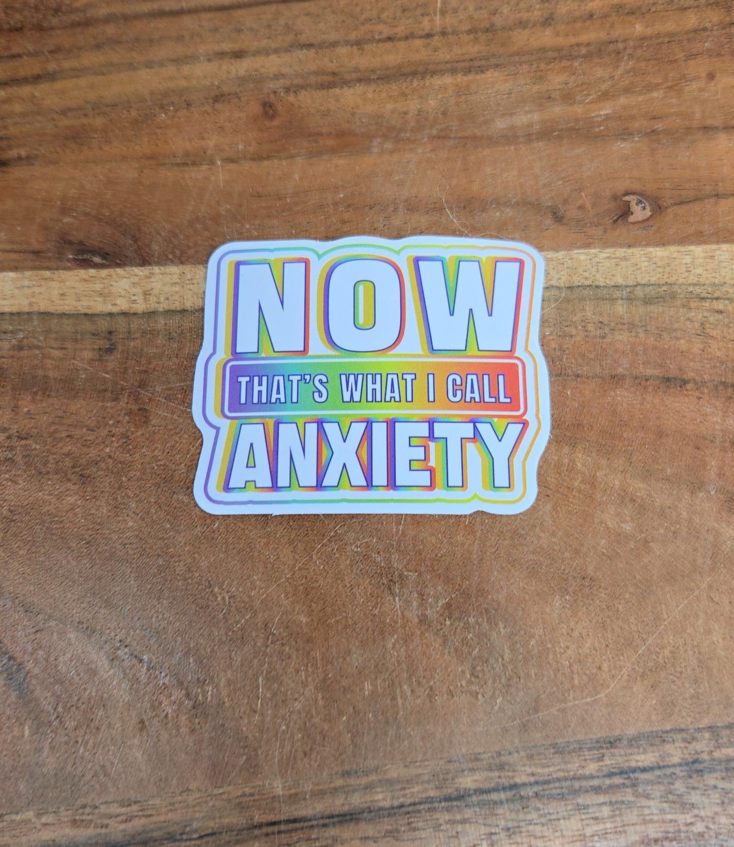 Now That's What I Call Anxiety Sticker