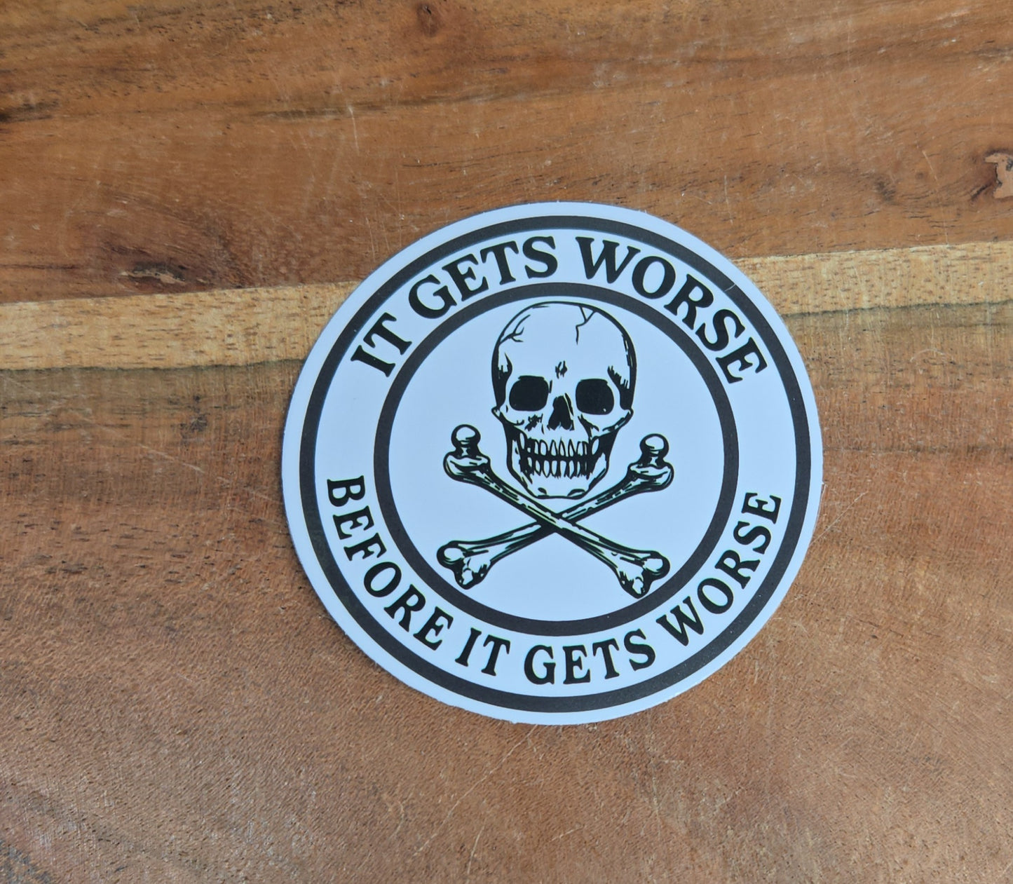 It Gets Worse Sticker